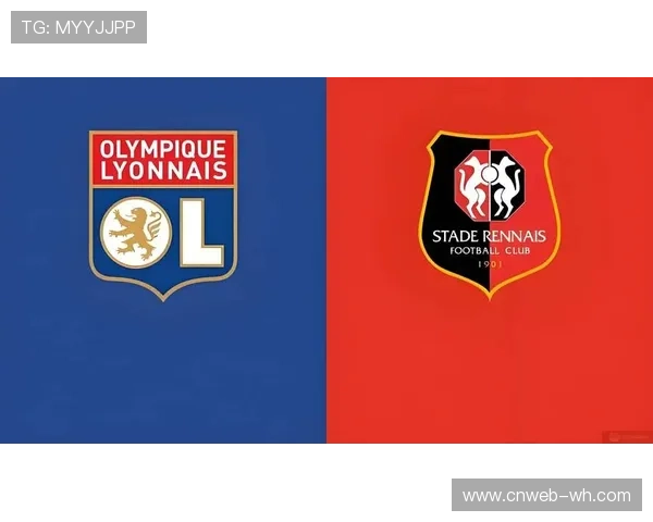 雷恩客场挑战里尔，欧战资格争夺战影响联赛格局